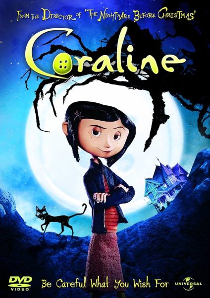 Coraline is a very popular movie during Halloween season,